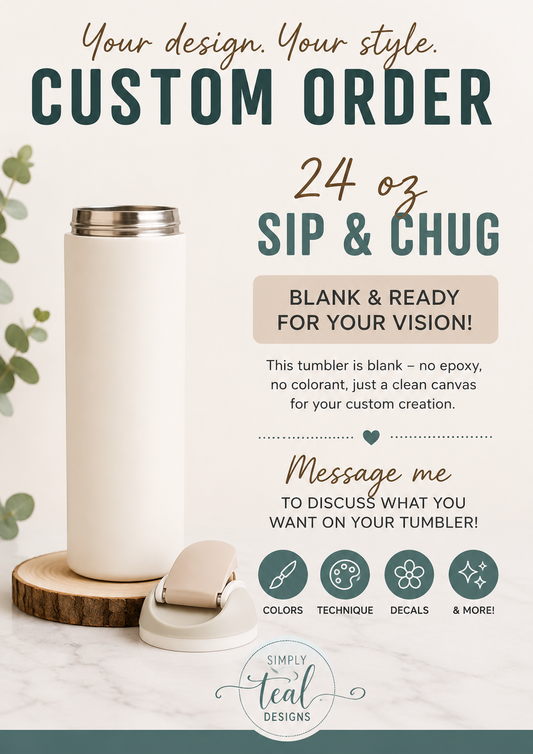 Design your own 24 Oz Sip & Chug!