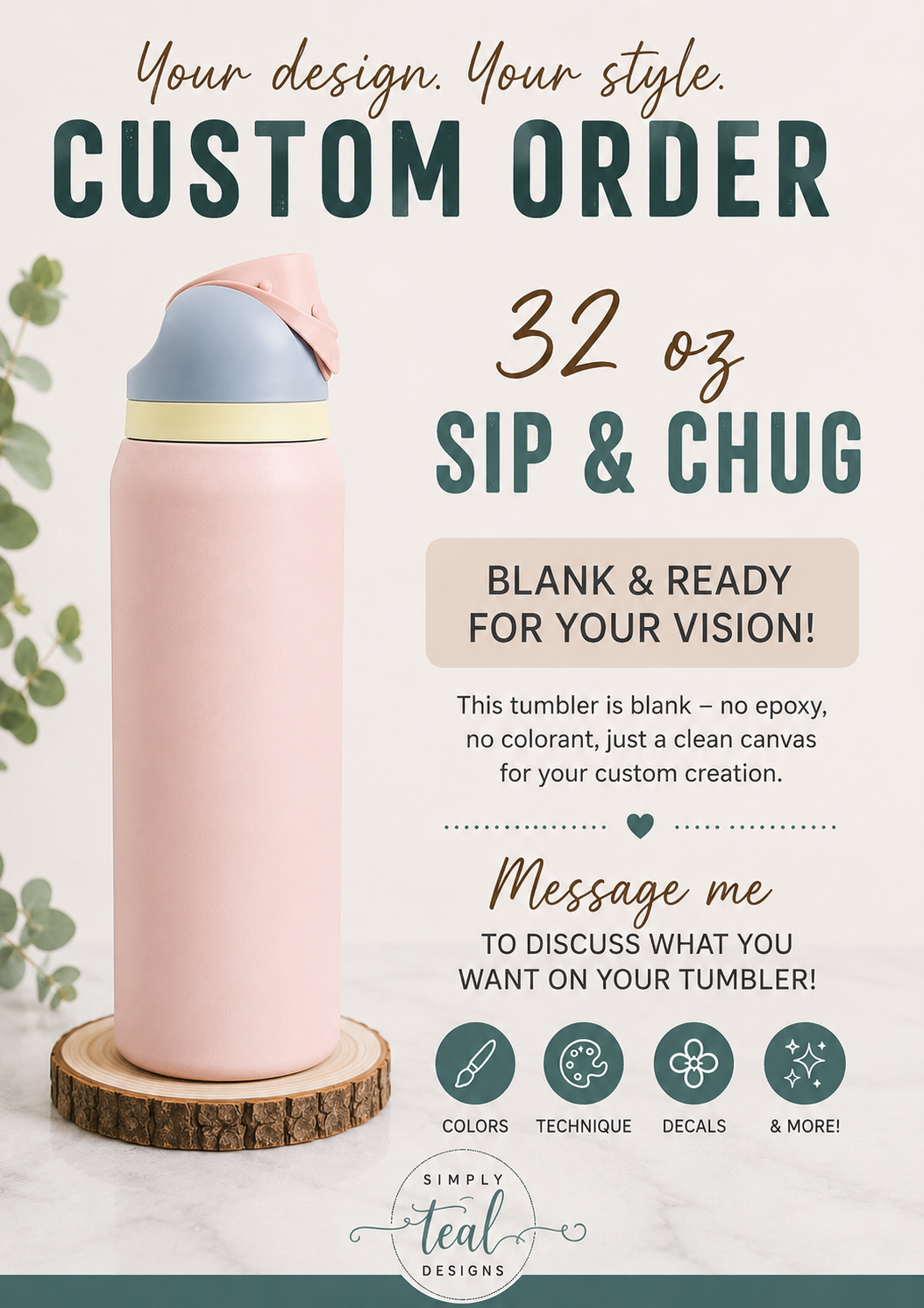 Design your own 32 Oz Sip & Chug!